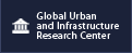 Global Urban and Infrastructure Research Center